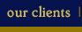 our clients